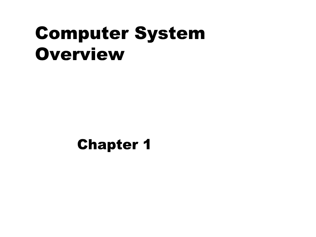 Computer Systems Overview