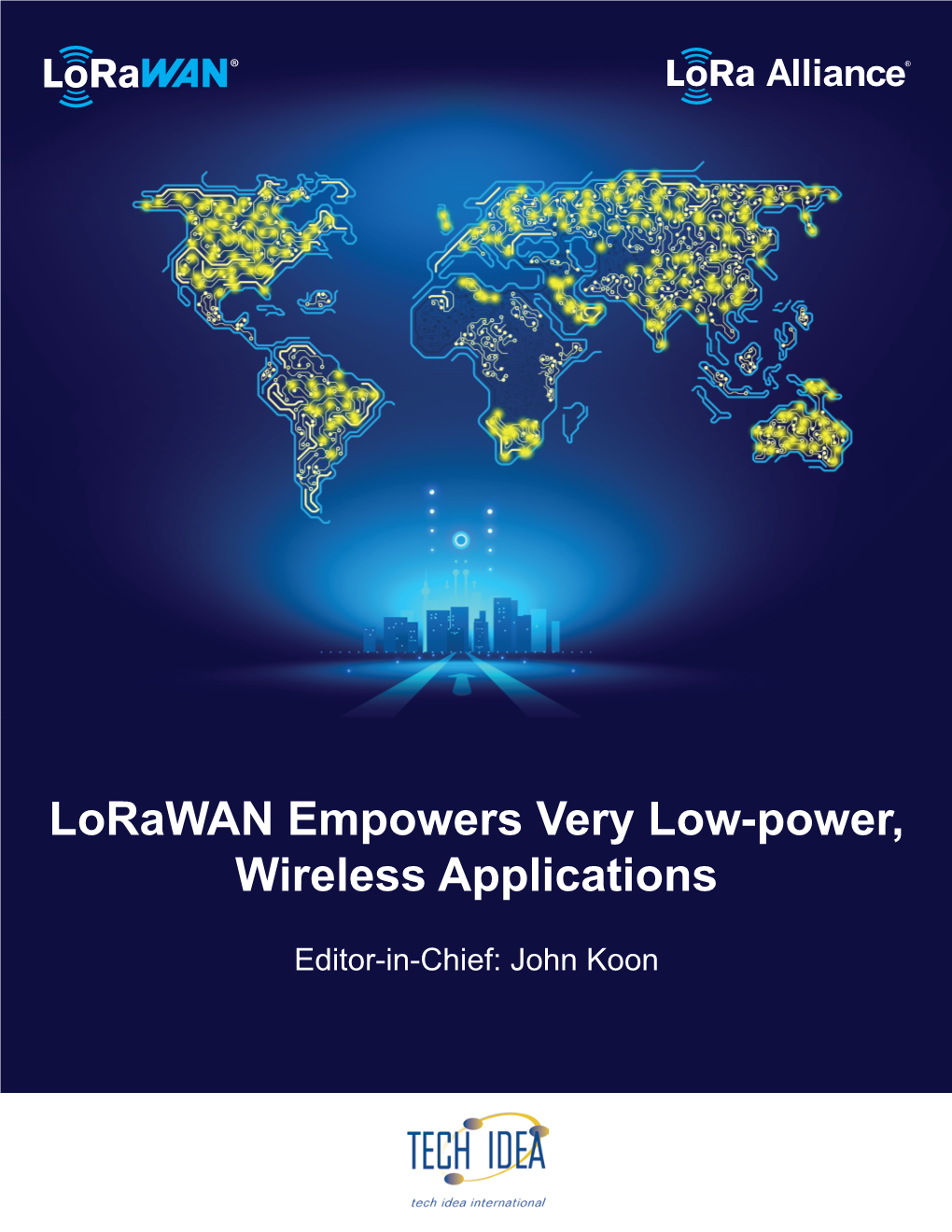 Lorawan Empowers Very Low-Power, Wireless Applications