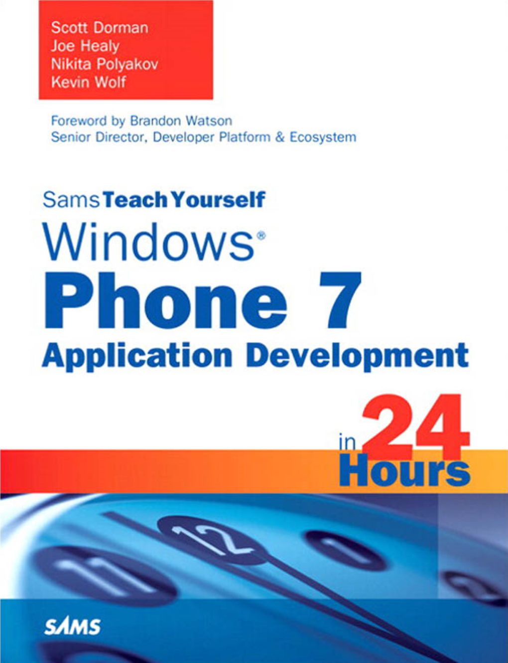 Sams Teach Yourself Windows® Phone 7 Application Development in 24 Hours