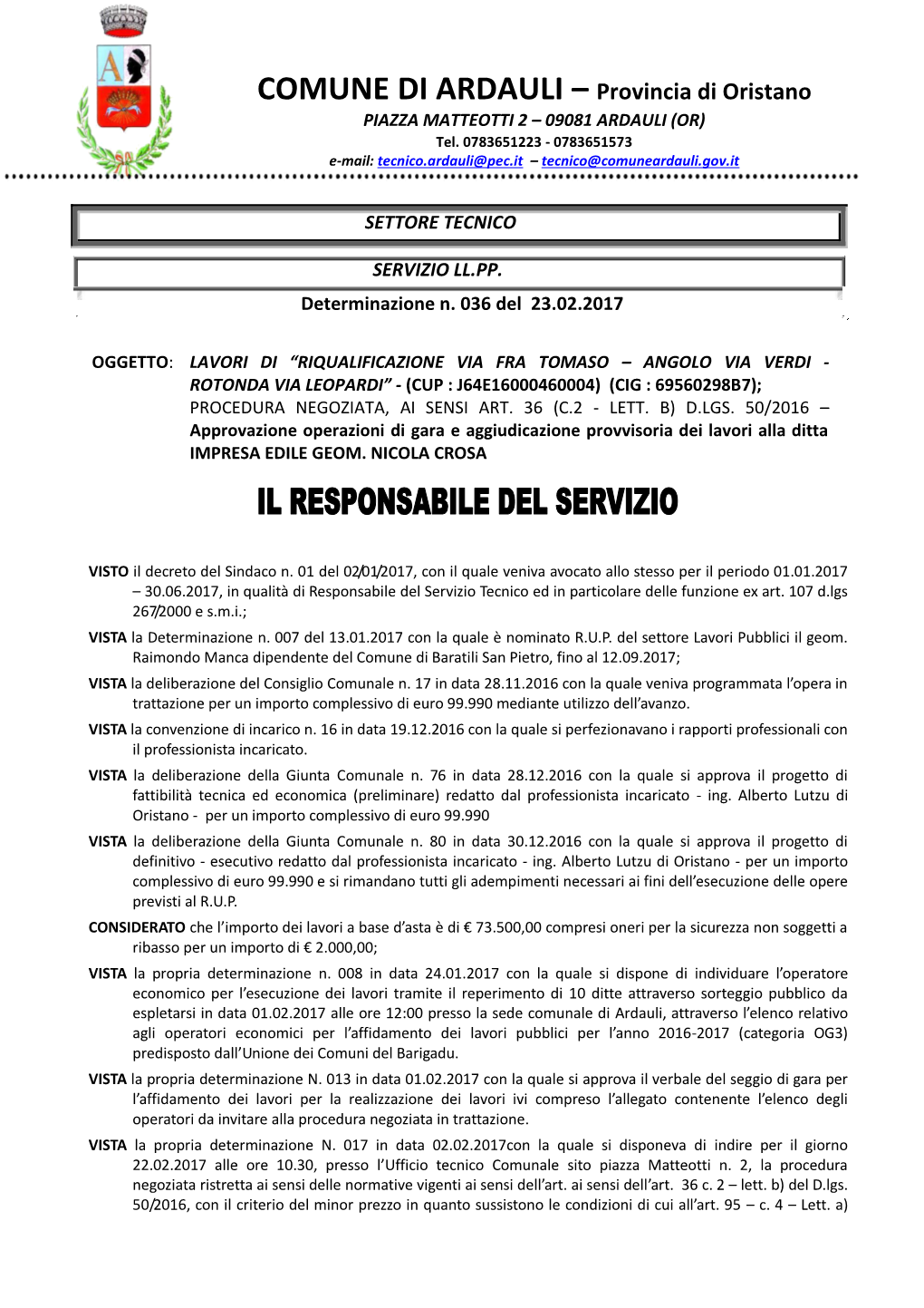 Provincia Di Oristano PIAZZA MATTEOTTI 2 – 09081 ARDAULI (OR) Tel