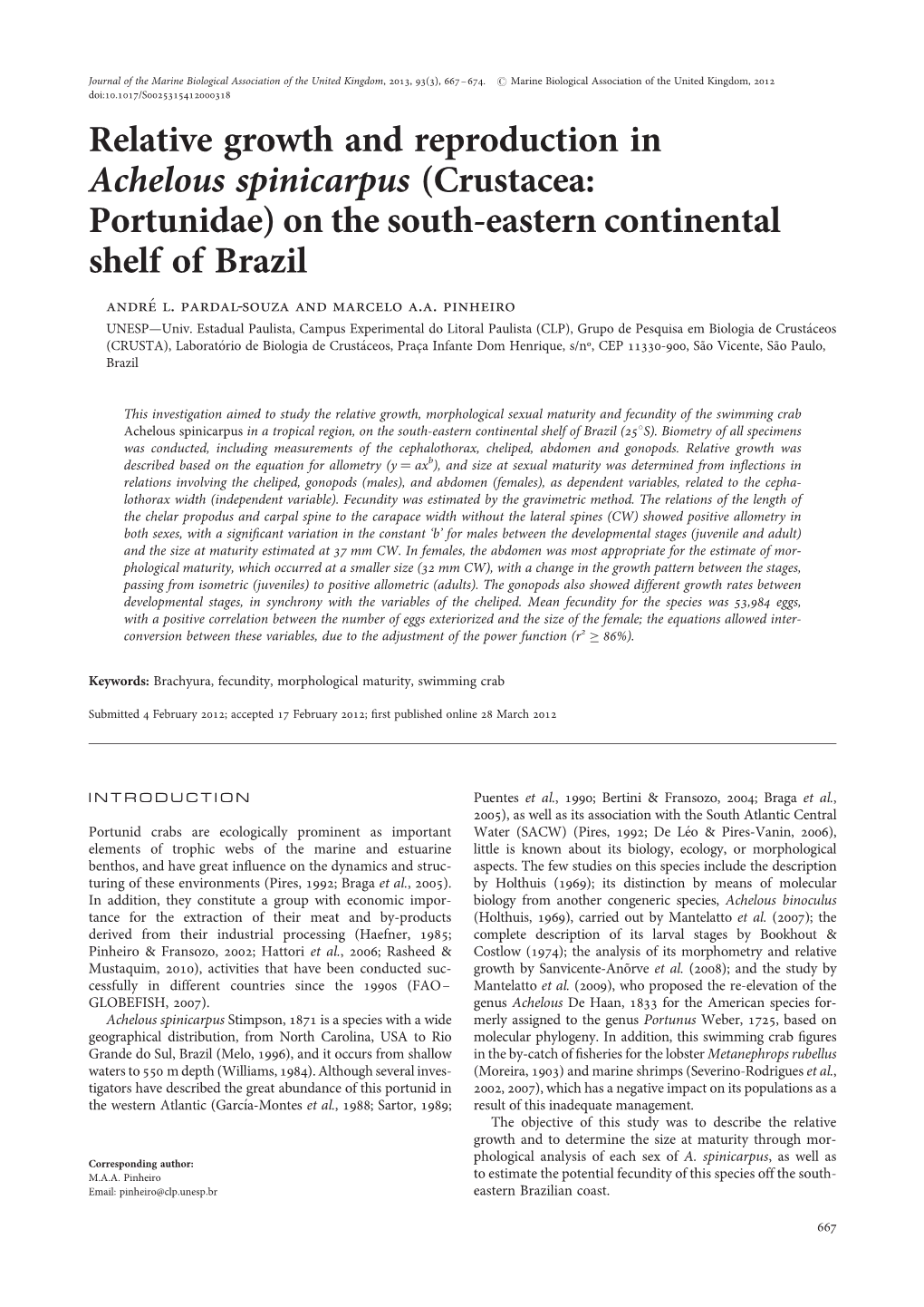 Relative Growth and Reproduction in Achelous Spinicarpus (Crustacea: Portunidae) on the South-Eastern Continental Shelf of Brazil Andre’ L