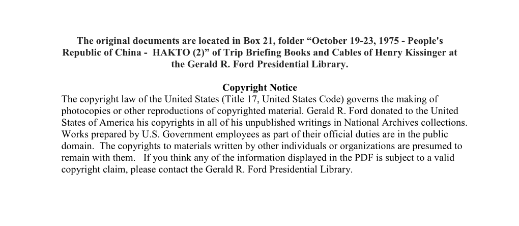 October 19-23, 1975 - People's Republic of China - HAKTO (2)” of Trip Briefing Books and Cables of Henry Kissinger at the Gerald R
