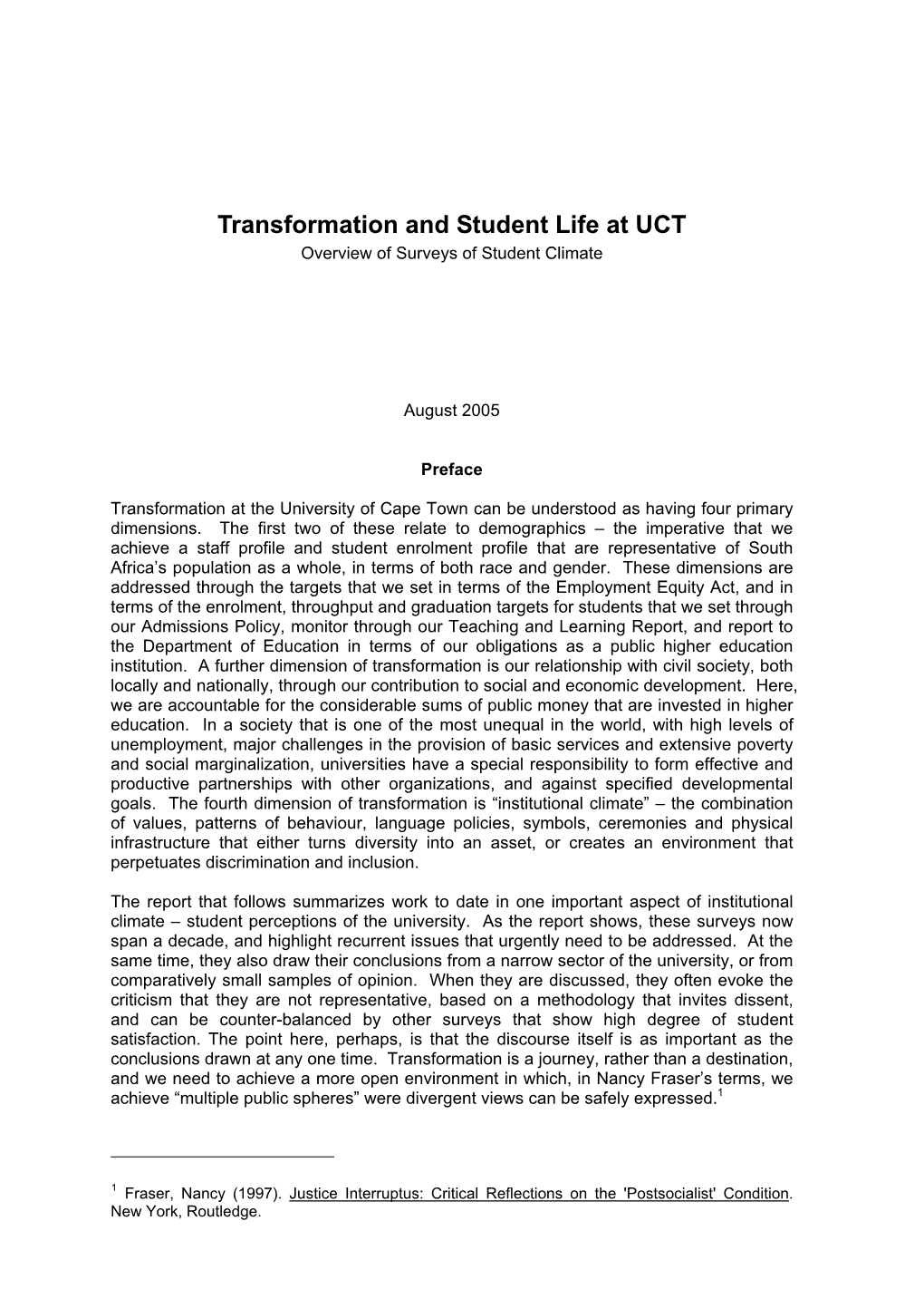 Transformation and Student Life at UCT Overview of Surveys of Student Climate