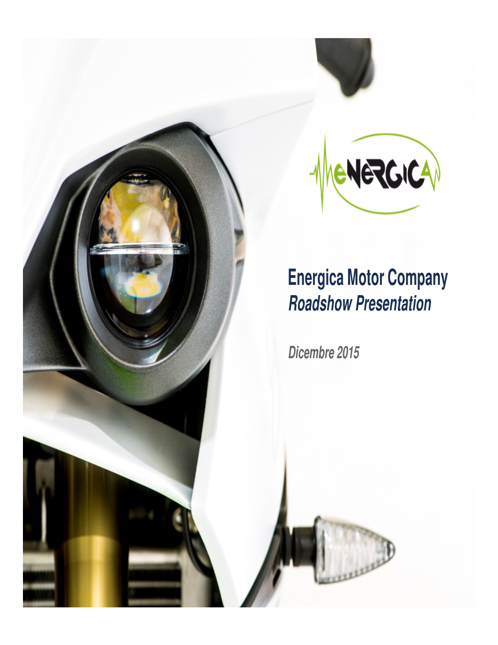 Energica Motor Company Roadshow Presentation