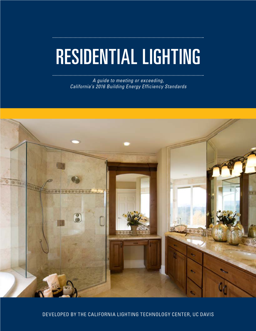 Residential Lighting Guide for 2016 Building Energy Efficiency Standards