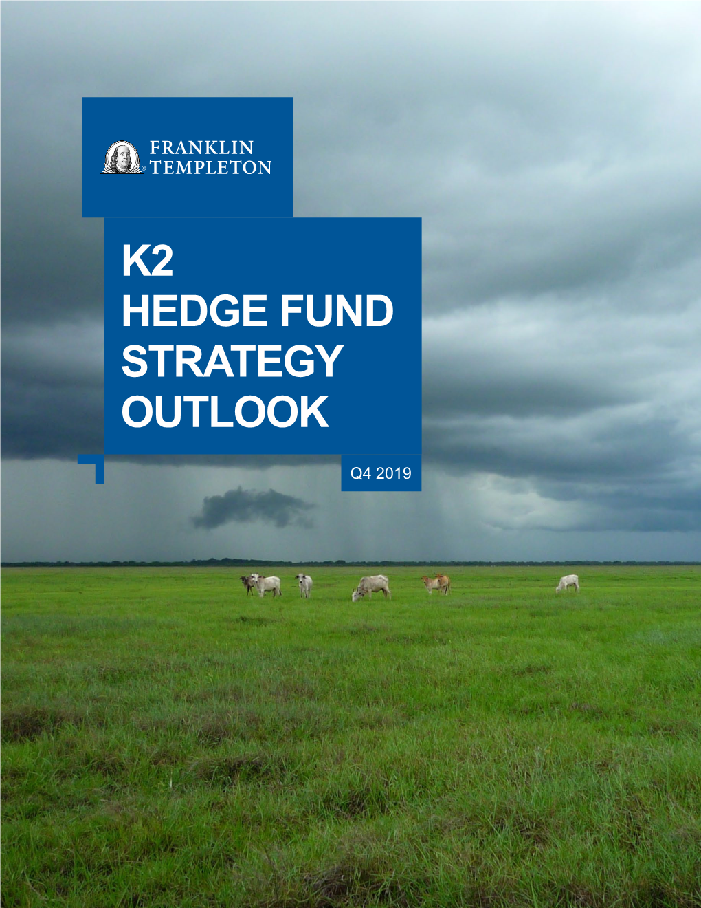 K2 Hedge Fund Strategy Outlook