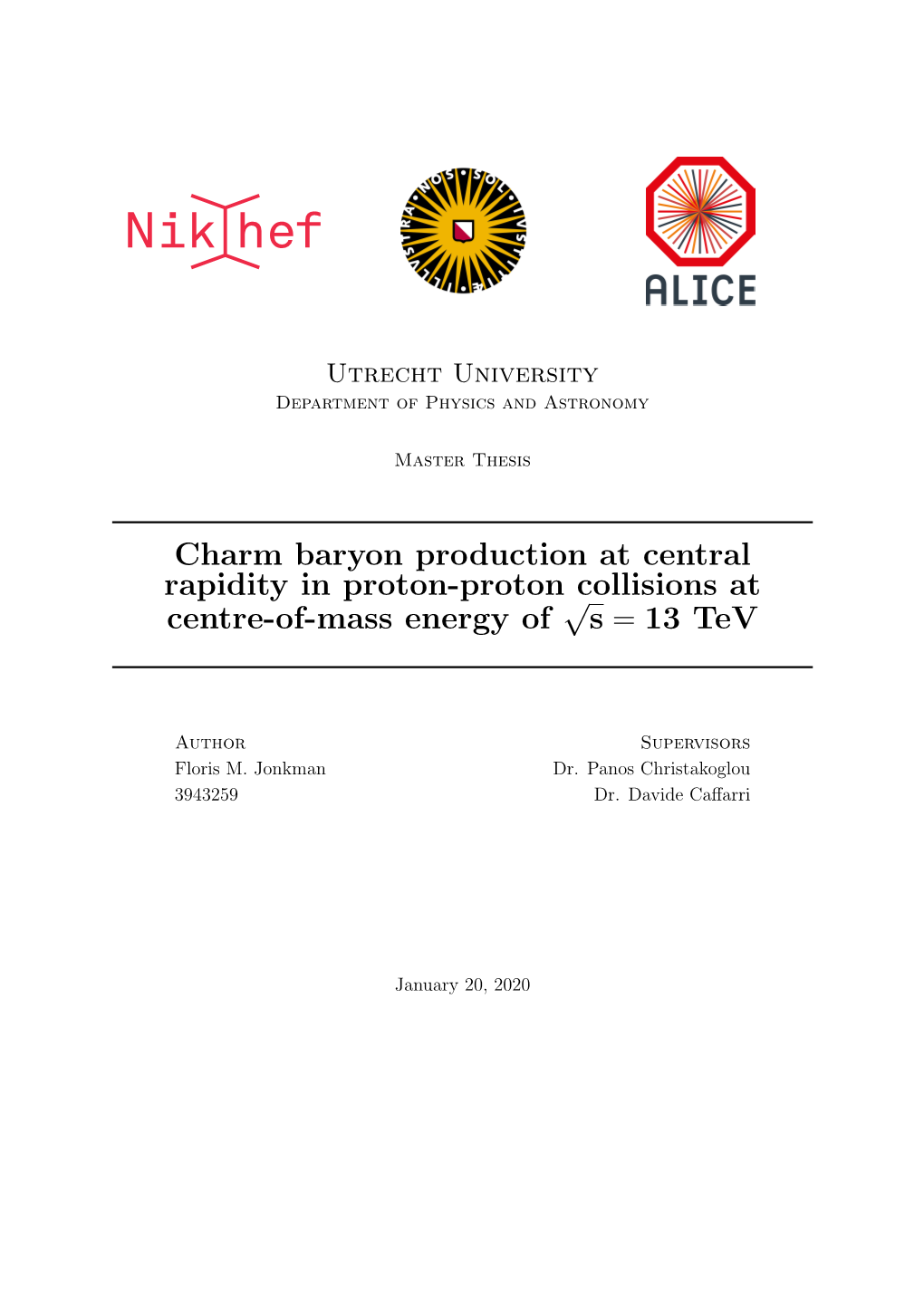 Charm Baryon Production at Central Rapidity in Proton-Proton Collisions at Centre-Of-Mass Energy of √ S = 13