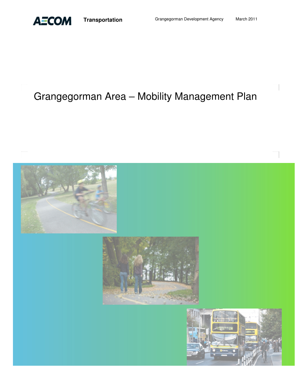 Grangegorman Area Gorman Area – Mobility Management Plan Management Plan