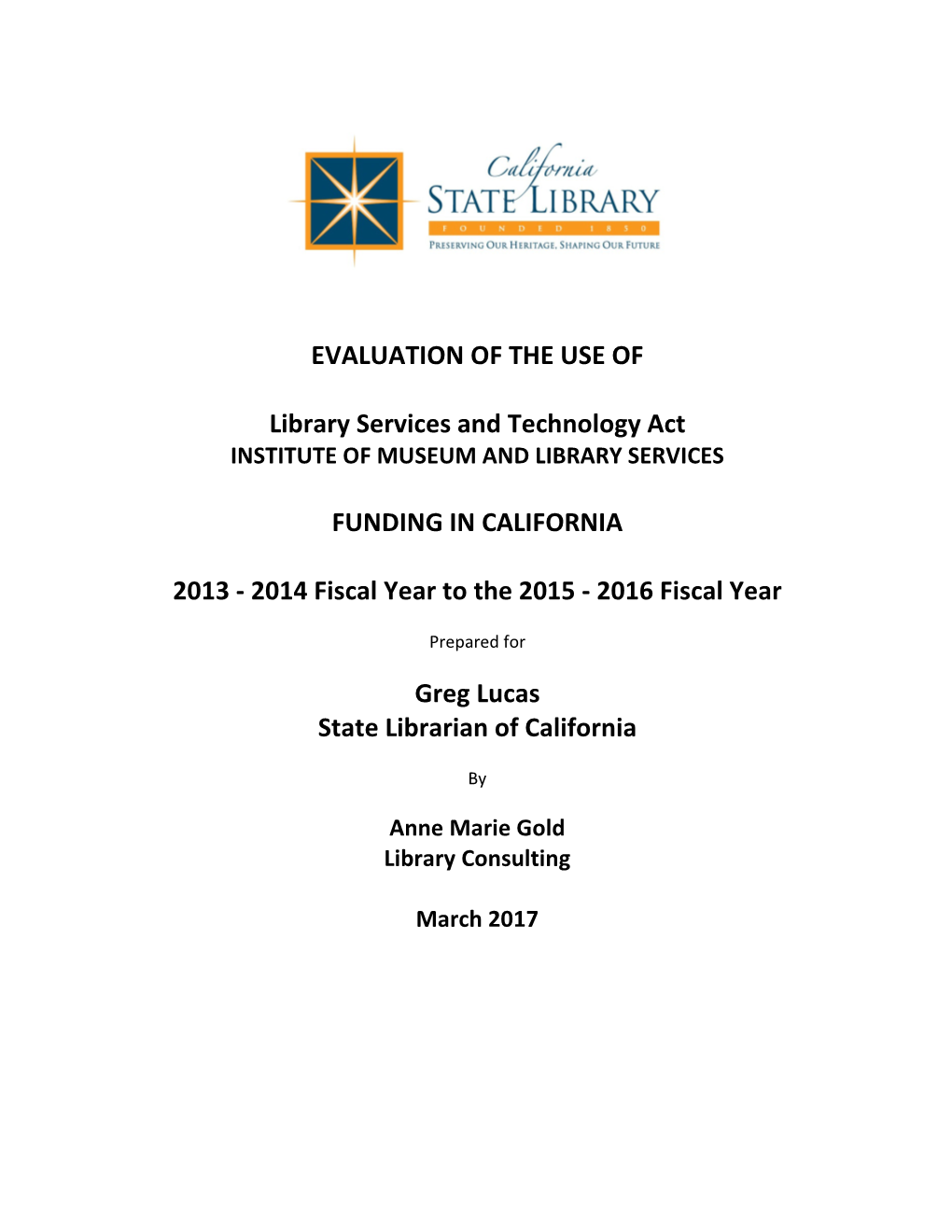 Five Year Funding Evaluation (2013–2017)