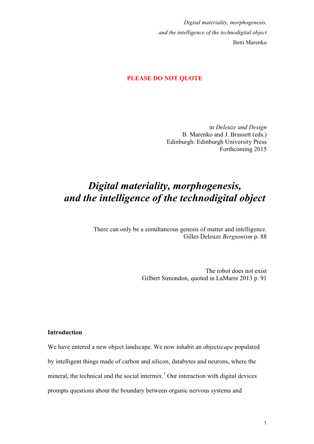 Digital Materiality, Morphogenesis, and the Intelligence of the Technodigital Object Betti Marenko