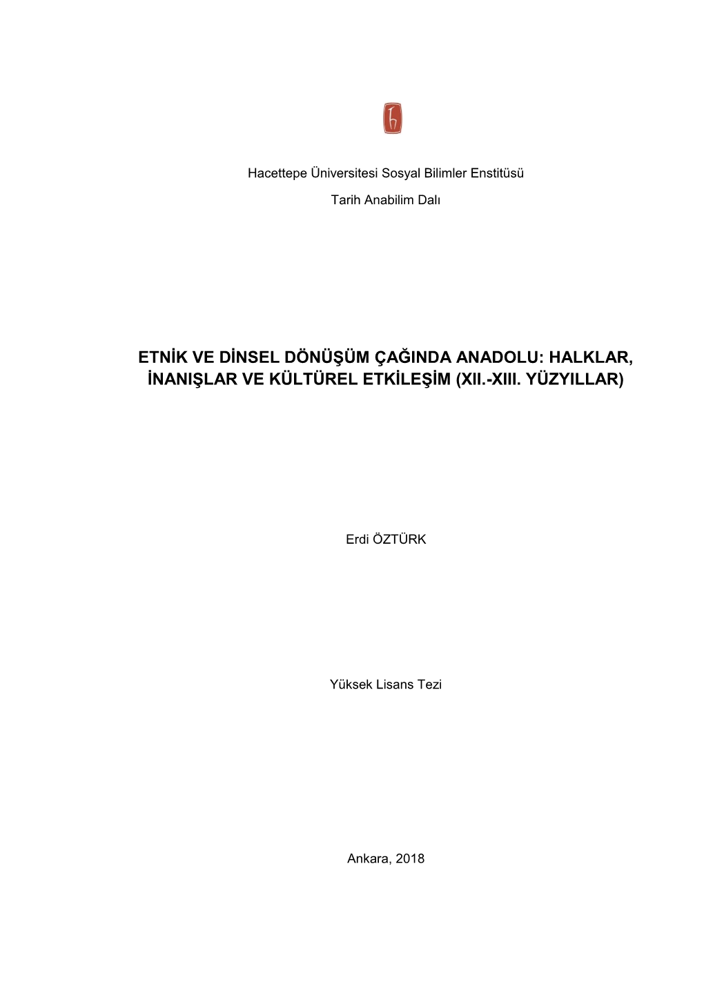 Etnik Ve Dinsel Dönüşüm Çağinda Anadolu: Halklar, Inanişlar Ve Kültürel Etkileşim (Xii.-Xiii