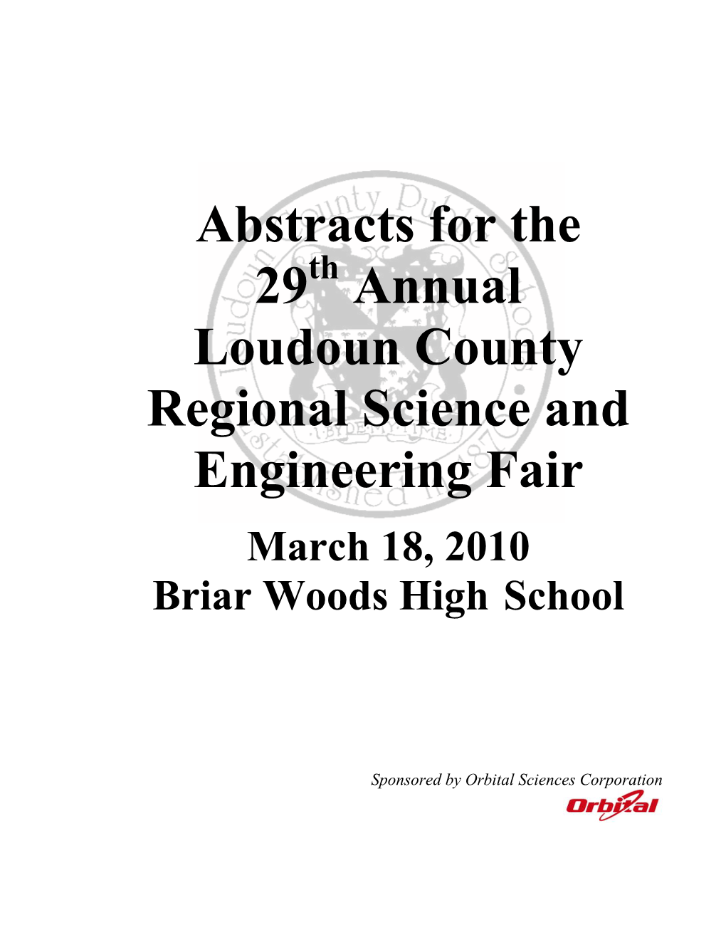Abstracts for the 29Th Annual Loudoun County Regional Science and Engineering Fair