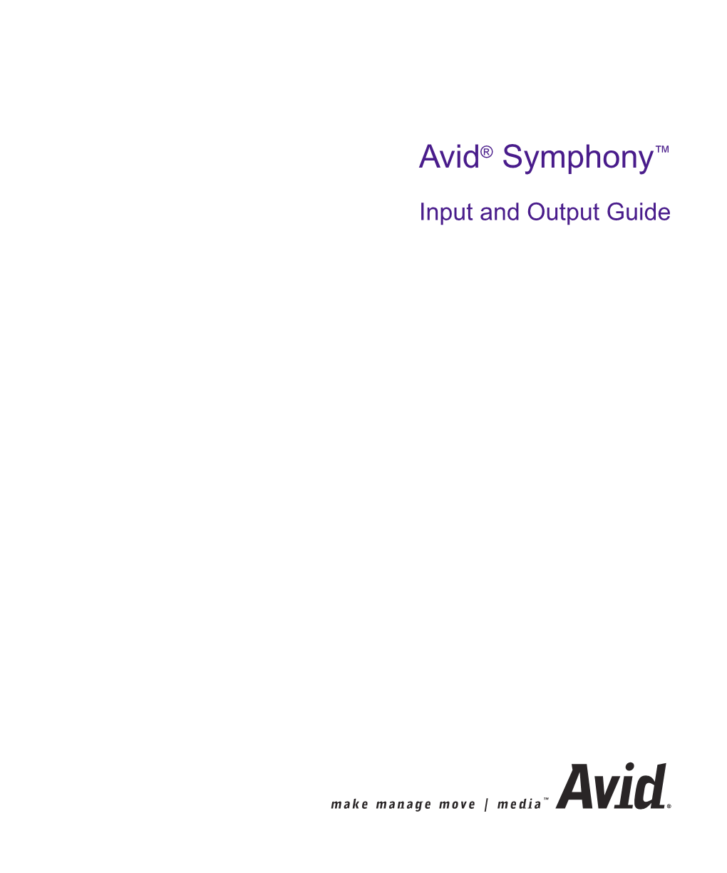 Avid Symphony Input and Output Guide • Part 0130–05443–01• February 2003 Contents