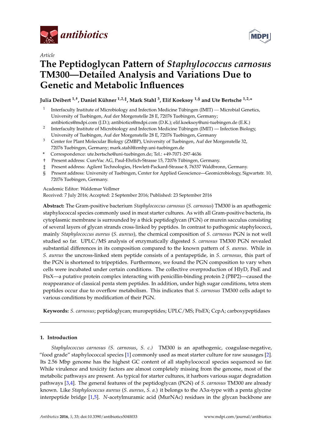 The Peptidoglycan Pattern of Staphylococcus Carnosus TM300—Detailed Analysis and Variations Due to Genetic and Metabolic Inﬂuences