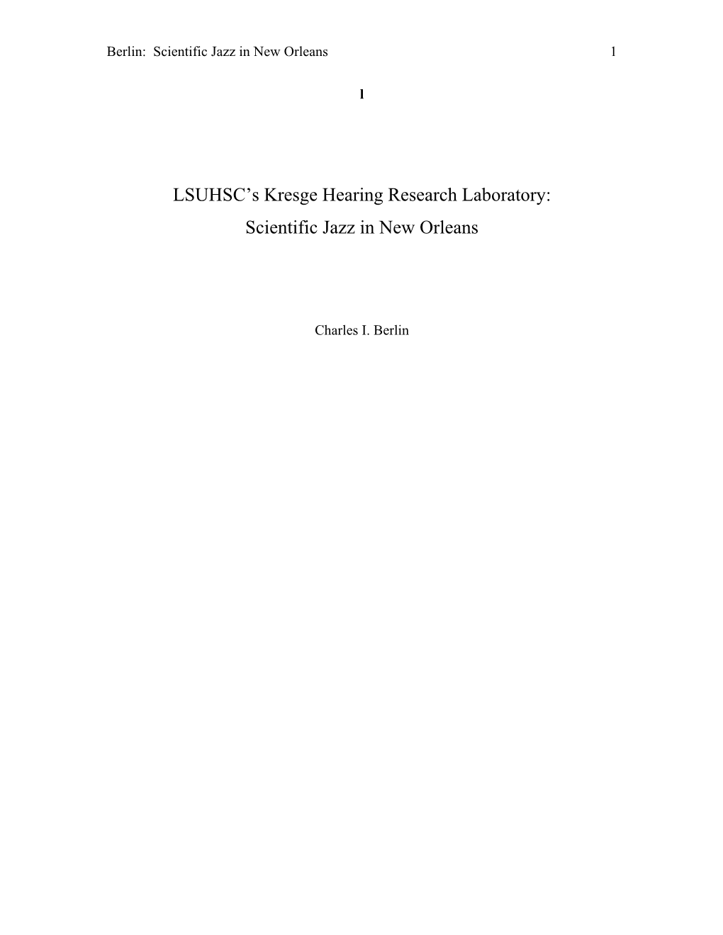 LSUHSC's Kresge Hearing Research Laboratory: Scientific Jazz in New