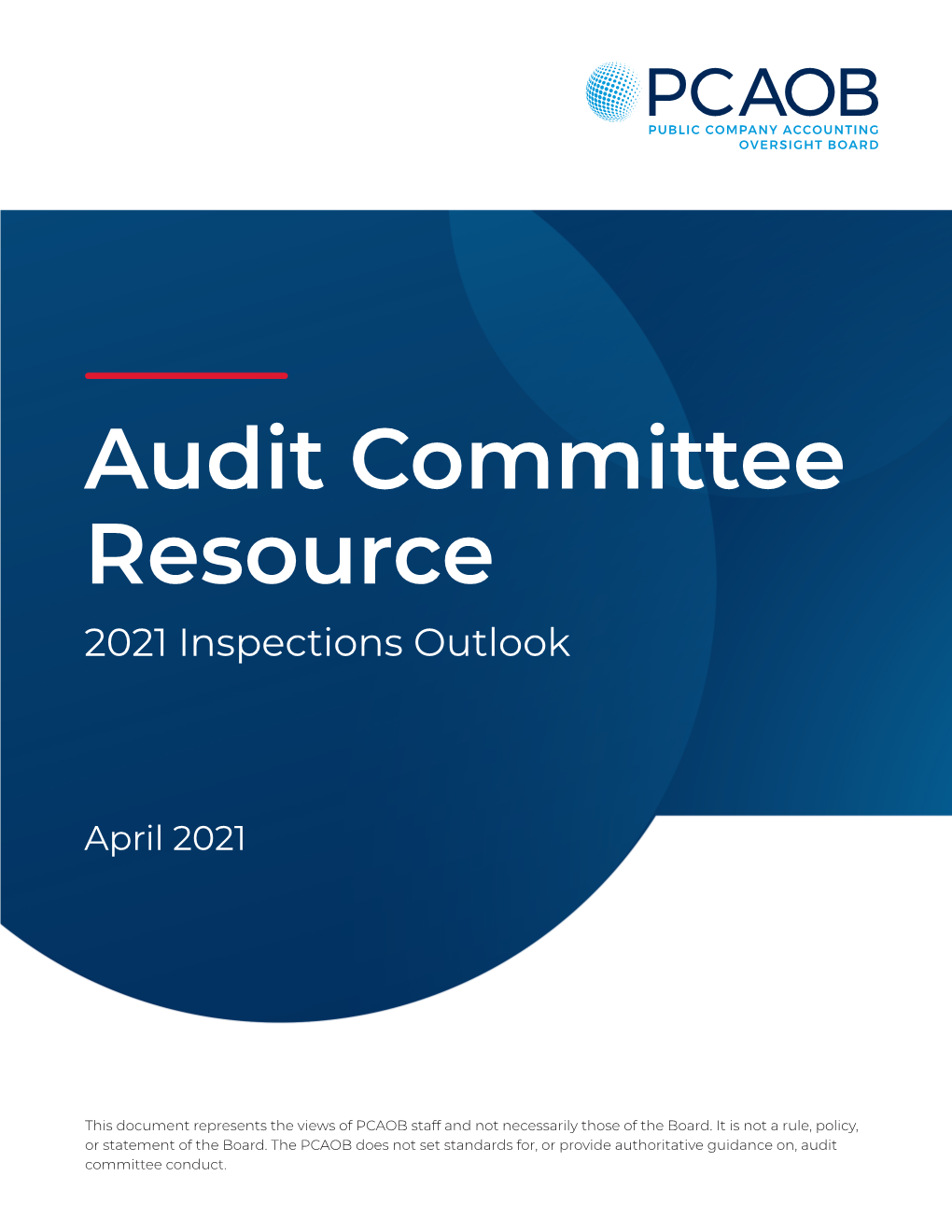 Audit Committee Resource: 2021 Inspections Outlook