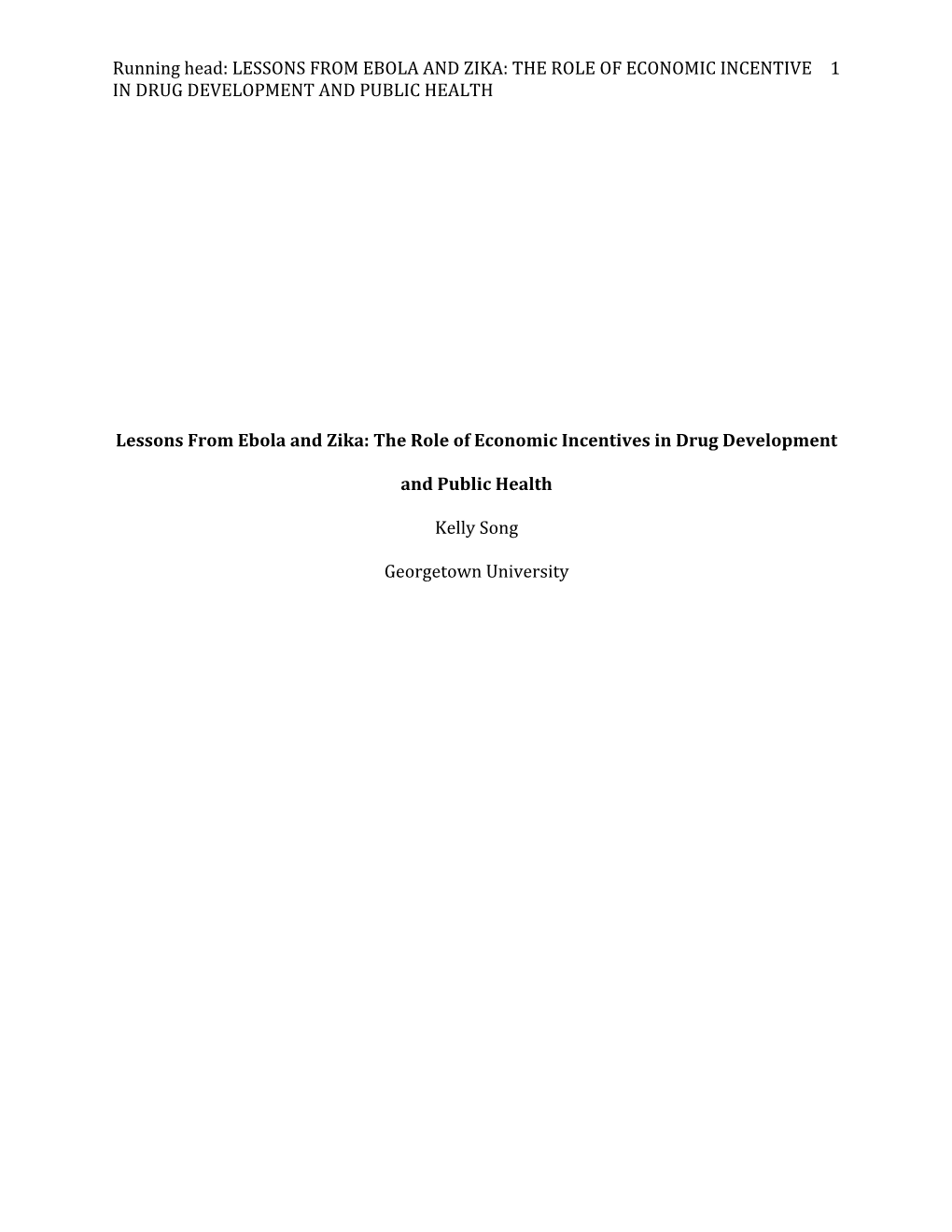 Lessons from Ebola and Zika: the Role of Economic Incentive 1 in Drug Development and Public Health