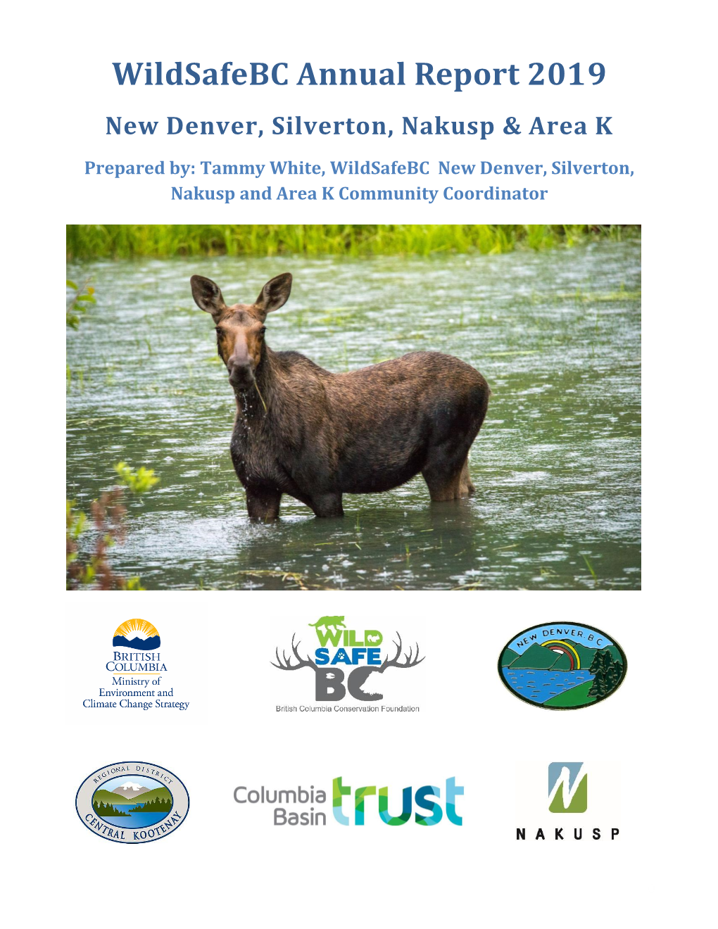 Wildsafebc Annual Report 2019 New Denver, Silverton, Nakusp & Area K