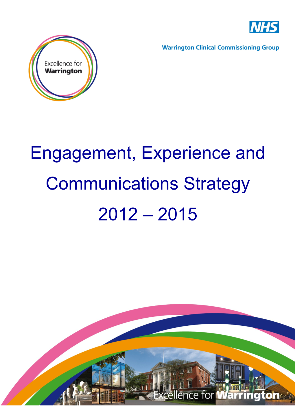 Engagement, Experience and Communications Strategy