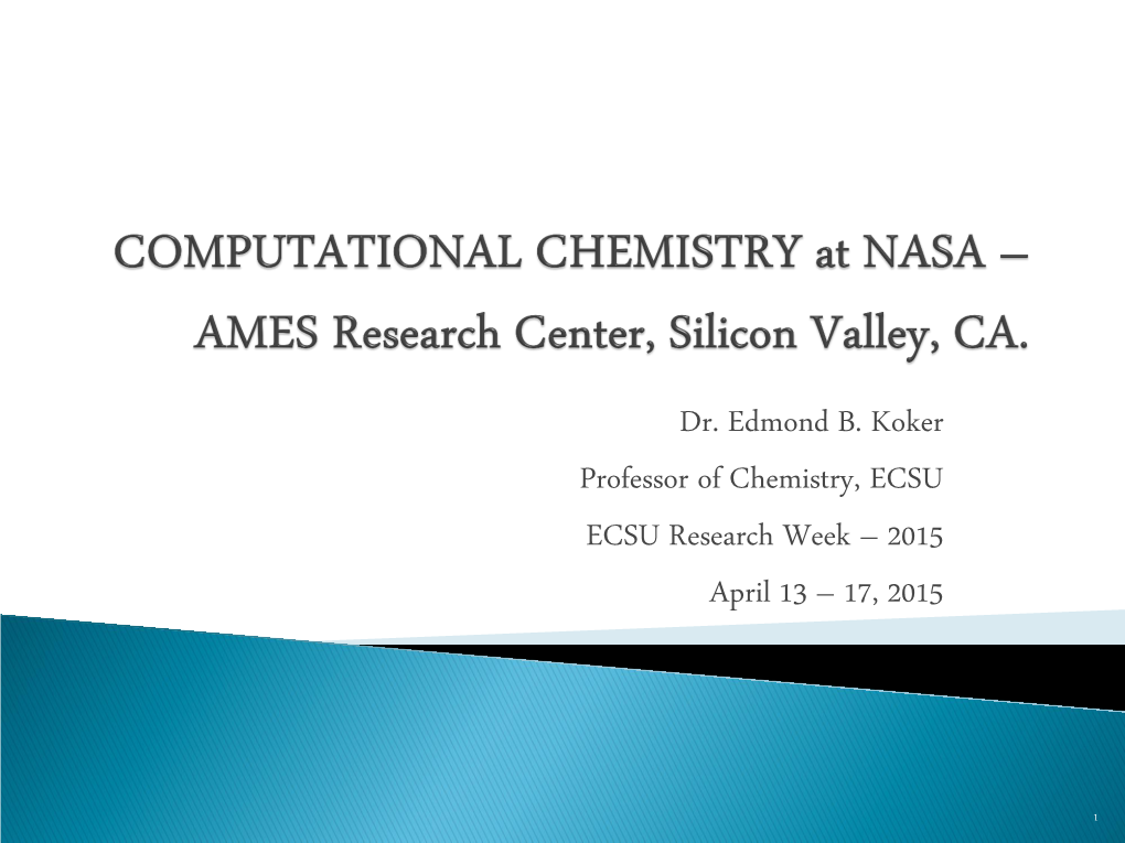 COMPUTATIONAL CHEMISTRY at NASA – AMES Research Center