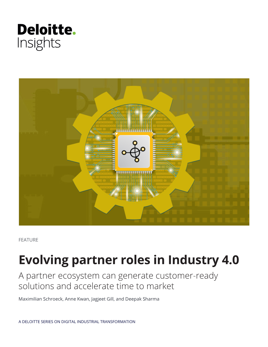 Evolving Partner Roles in Industry 4.0 a Partner Ecosystem Can Generate Customer-Ready Solutions and Accelerate Time to Market