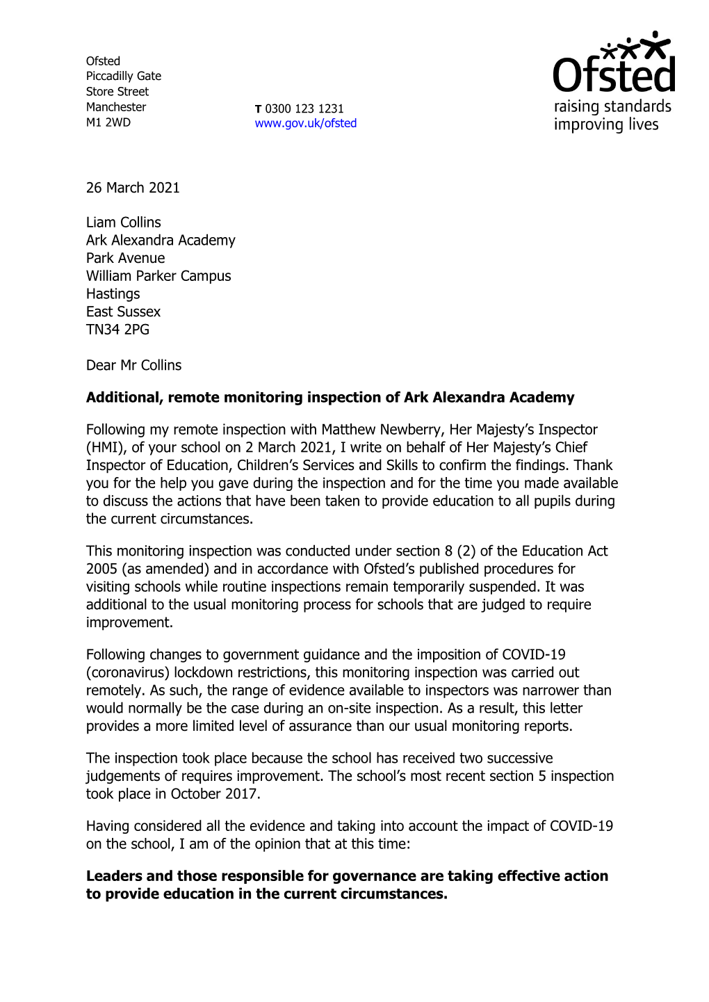 26 March 2021 Liam Collins Ark Alexandra Academy Park Avenue William Parker Campus Hastings East Sussex TN34 2PG Dear Mr Collins