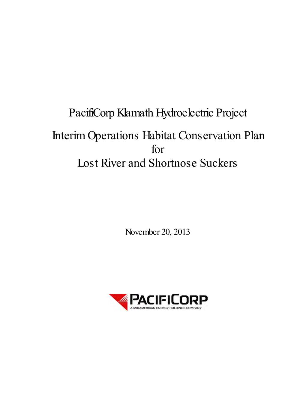 Pacificorp Klamath Hydroelectric Project Interim Operations Habitat Conservation Plan for Lost River and Shortnose Suckers