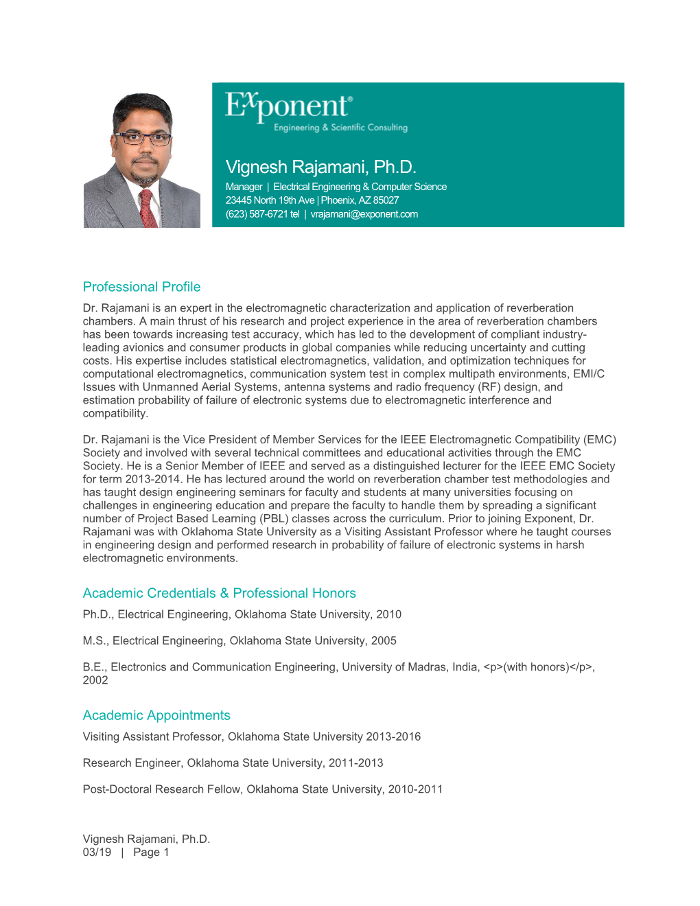 Vignesh Rajamani, Ph.D. Manager | Electrical Engineering & Computer Science 23445 North 19Th Ave | Phoenix, AZ 85027 (623) 587-6721 Tel | Vrajamani@Exponent.Com
