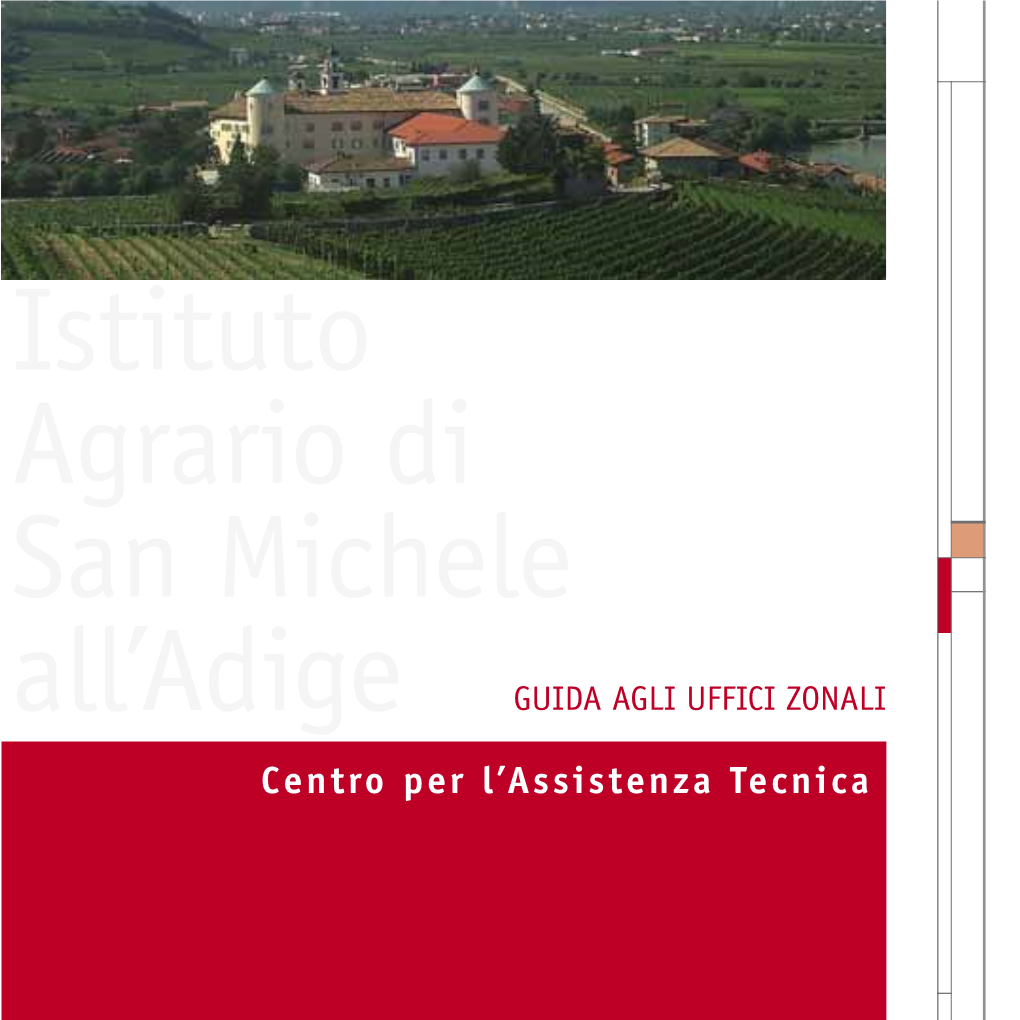 Istituto Agrario Di San Michele All'adige GUIDA AGLI UFFICI ZONALI