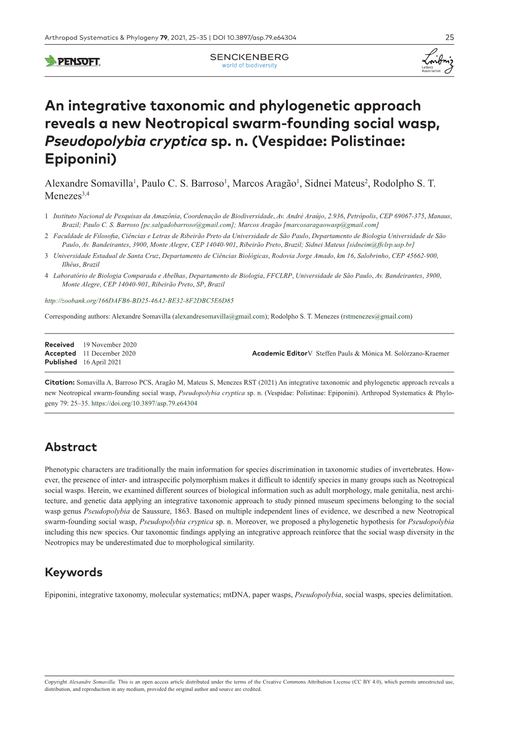 An Integrative Taxonomic and Phylogenetic Approach Reveals a New Neotropical Swarm-Founding Social Wasp, Pseudopolybia Cryptica Sp