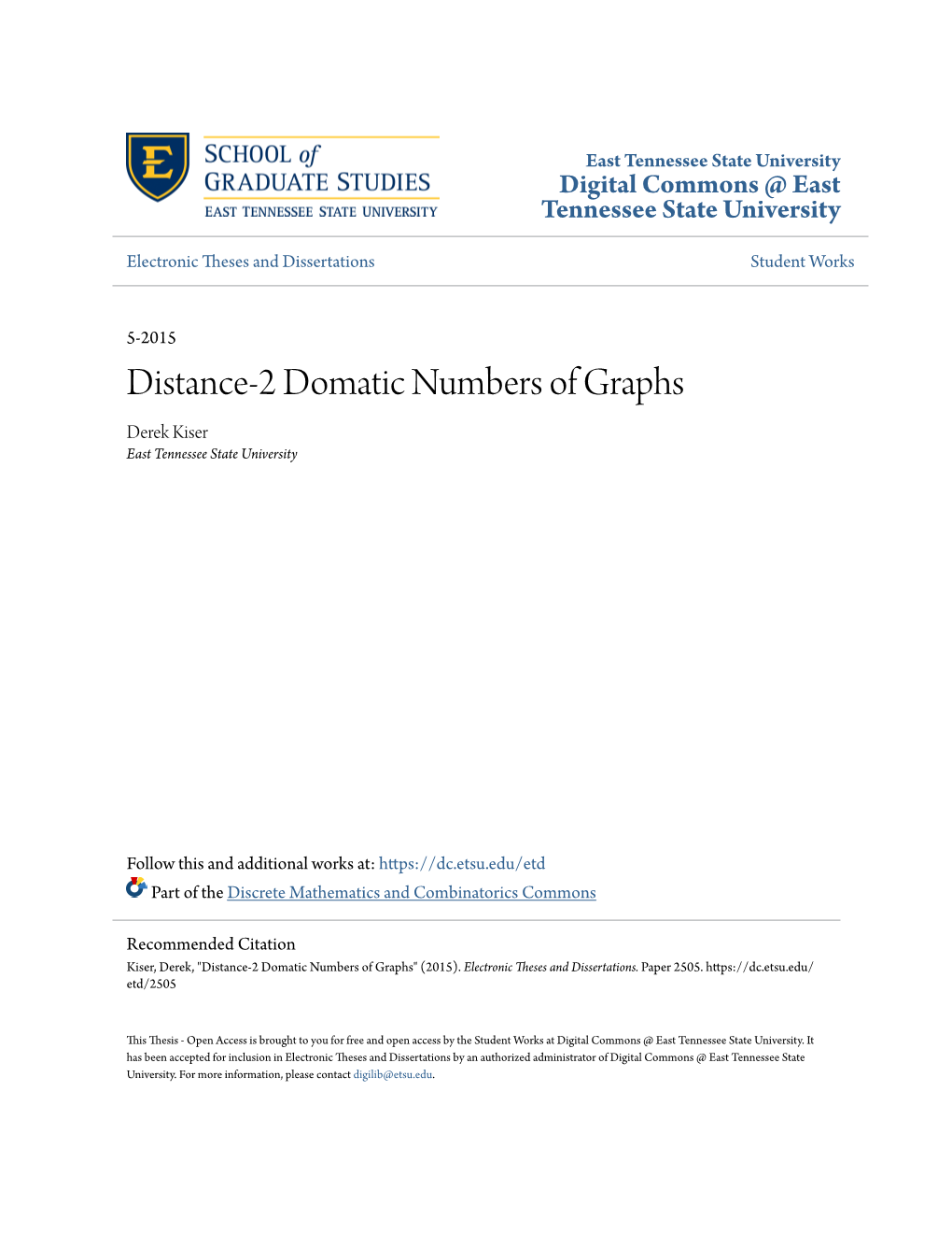 Distance-2 Domatic Numbers of Graphs Derek Kiser East Tennessee State University