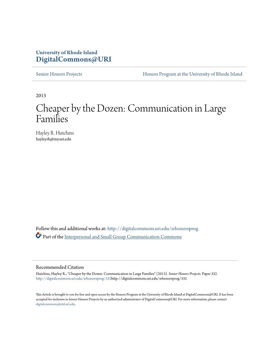 Cheaper by the Dozen: Communication in Large Families Hayley R