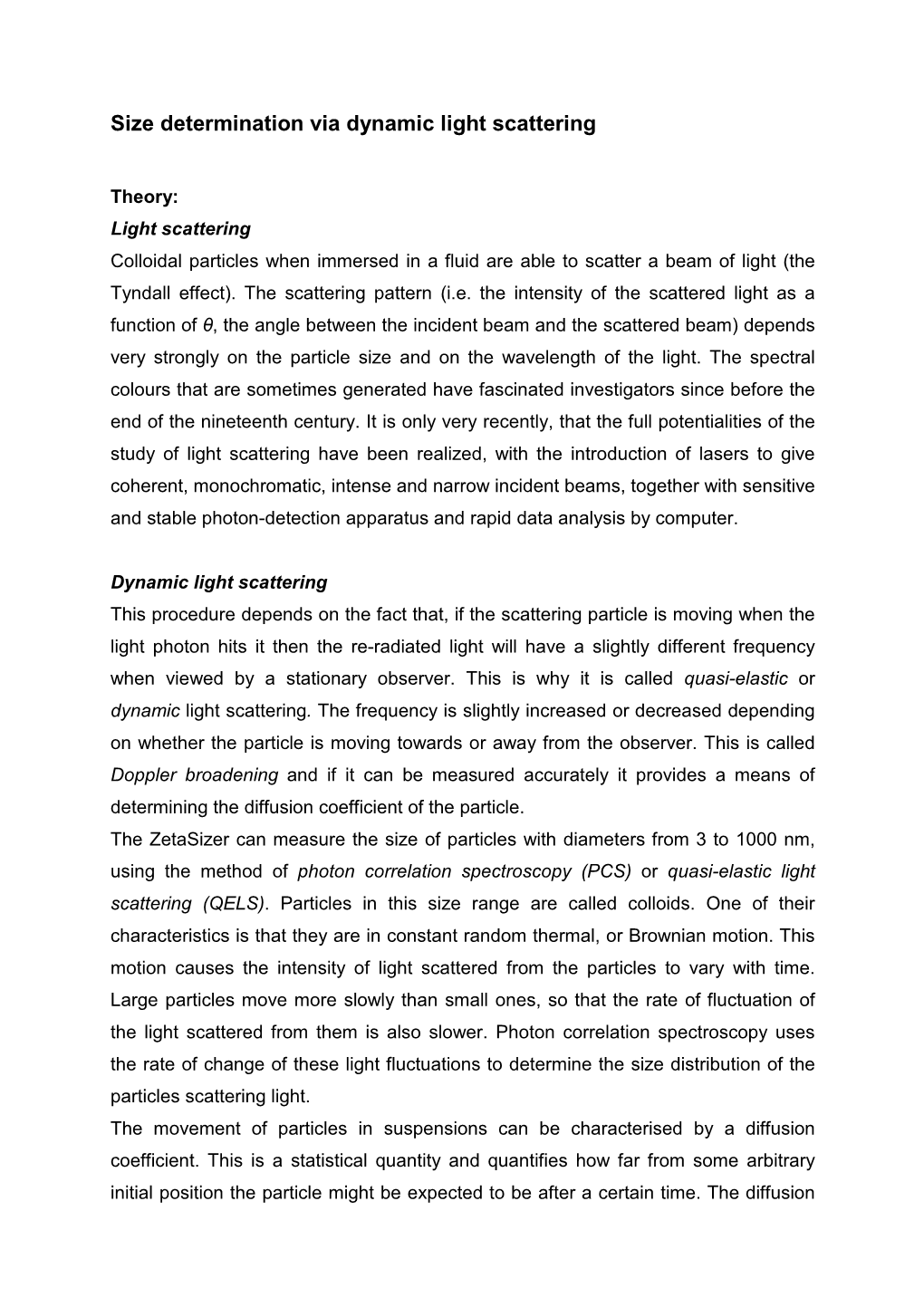 Size Determination Via Dynamic Light Scattering