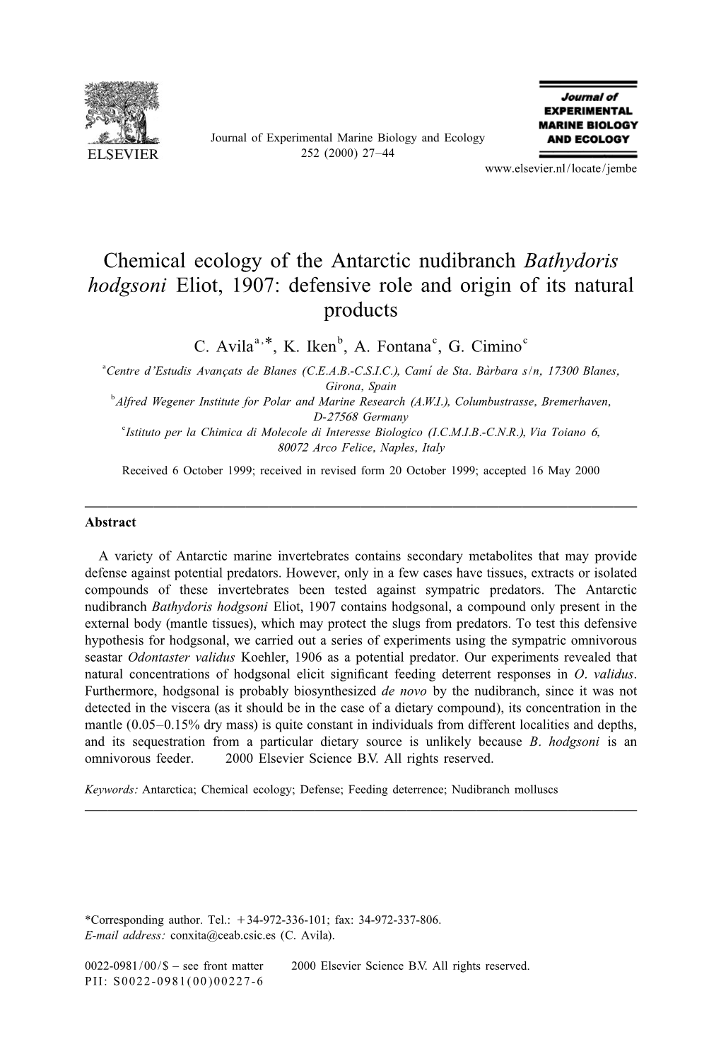 Chemical Ecology of the Antarctic Nudibranch Bathydoris Hodgsoni Eliot, 1907: Defensive Role and Origin of Its Natural Products