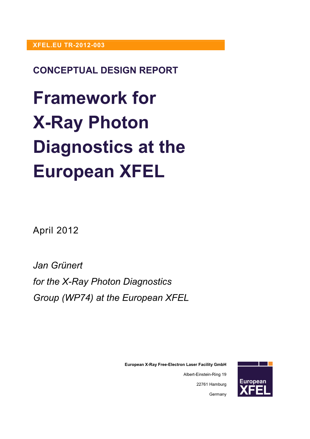 Framework for X-Ray Photon Diagnostics at the European XFEL