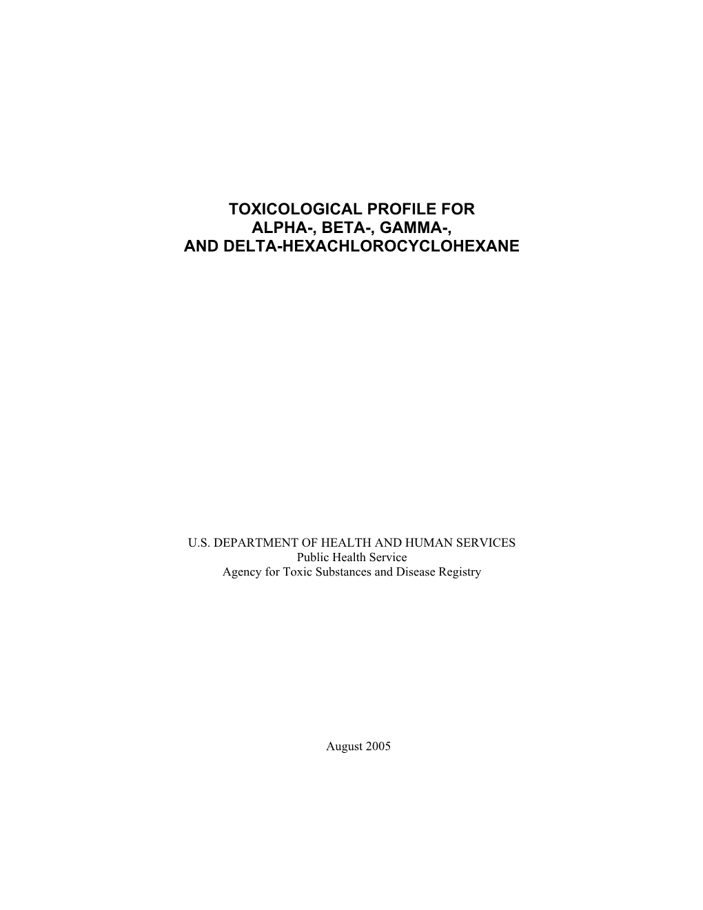 Toxicological Profile for Alpha-, Beta-, Gamma-, and Delta-Hexachlorocyclohexane