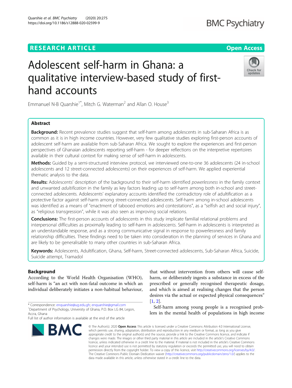 Adolescent Self-Harm in Ghana: a Qualitative Interview-Based Study of First- Hand Accounts Emmanuel N-B Quarshie1*, Mitch G