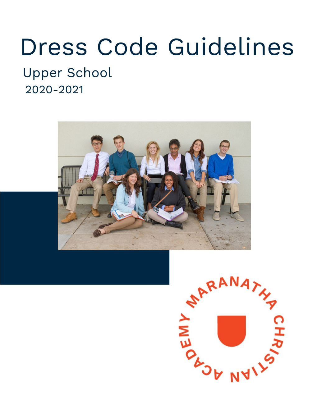 Dress Code Guidelines Upper School 2020-2021 General Appearance Guidelines