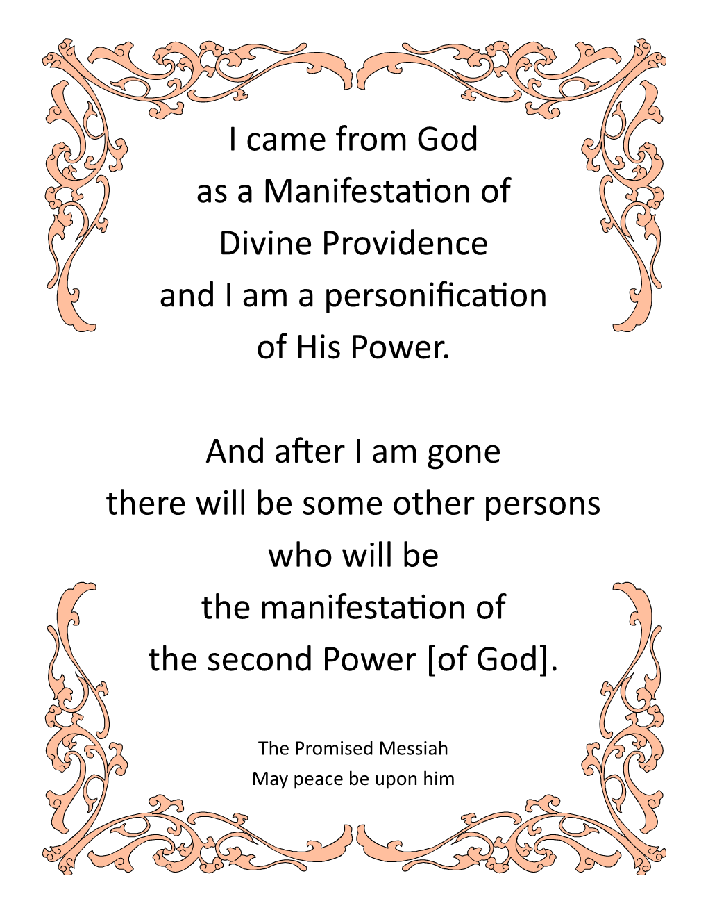 I Came from God As a Manifestation of Divine Providence and I Am a Personification of His Power