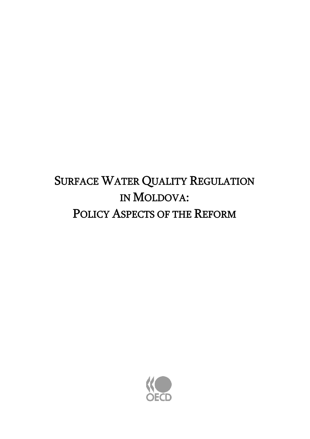 Surface Water Quality Regulation in Moldova: Policy Aspects of the Reform