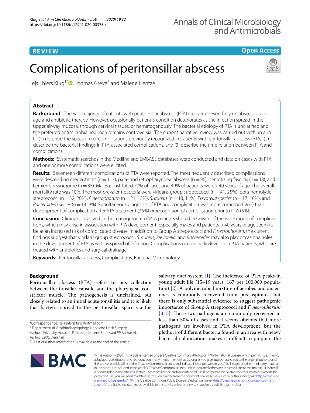 Complications of Peritonsillar Abscess Tejs Ehlers Klug1* , Thomas Greve2 and Malene Hentze1