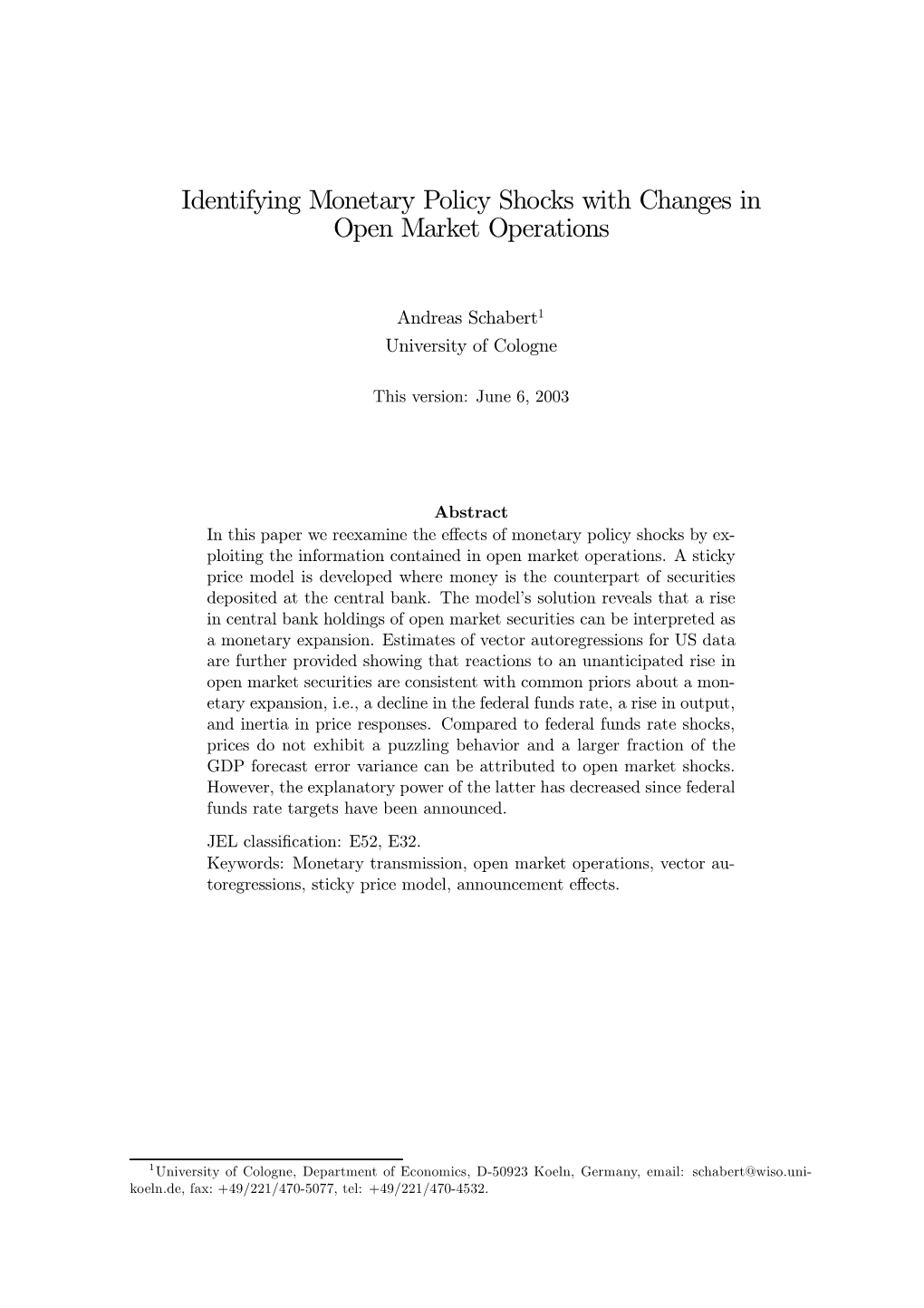 Identifying Monetary Policy Shocks with Changes in Open Market Operations