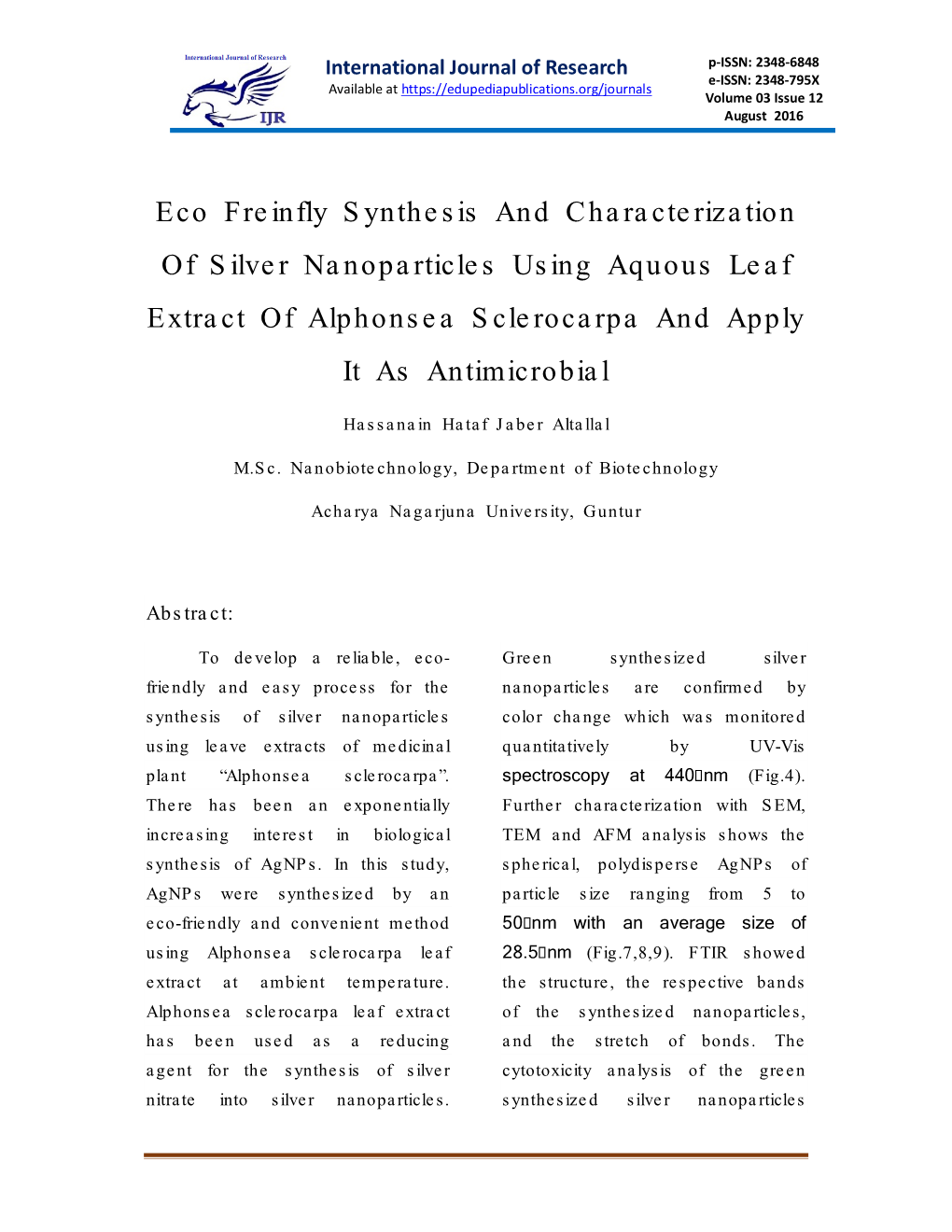 Eco Freinfly Synthesis and Characterization of Silver Nanoparticles Using Aquous Leaf Extract of Alphonsea Sclerocarpa and Apply It As Antimicrobial