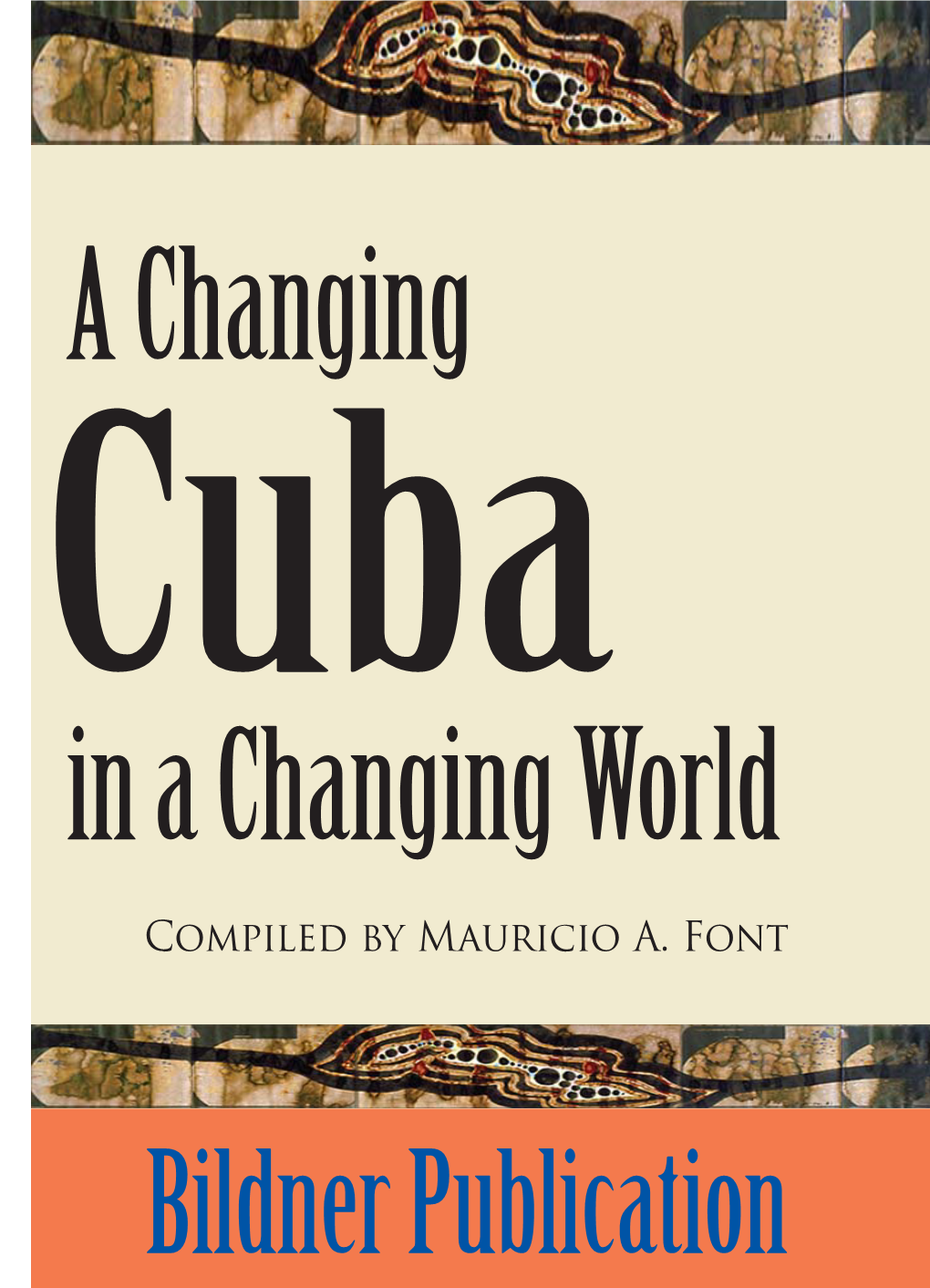 Compiled by Mauricio A. Font Bildner Publication