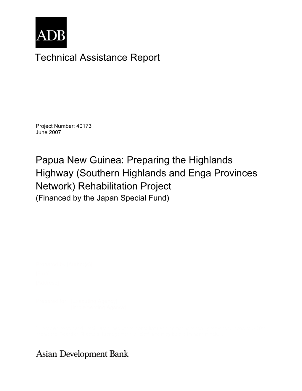 Preparing the Highlands Highway (Southern Highlands and Enga Provinces Network) Rehabilitation Project (Financed by the Japan Special Fund)