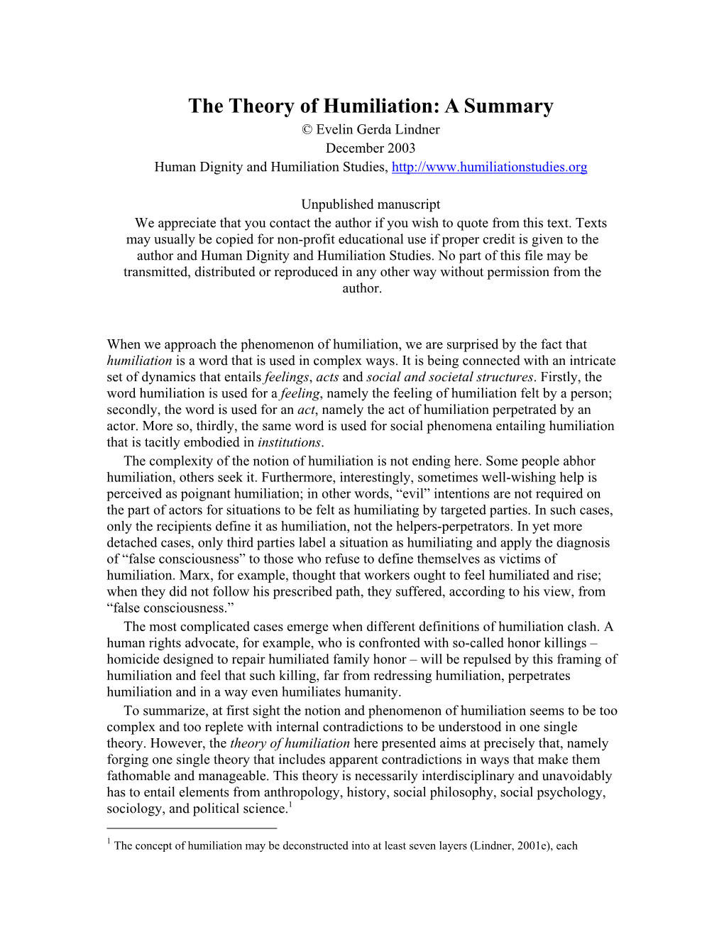 The Theory of Humiliation: a Summary © Evelin Gerda Lindner December 2003 Human Dignity and Humiliation Studies