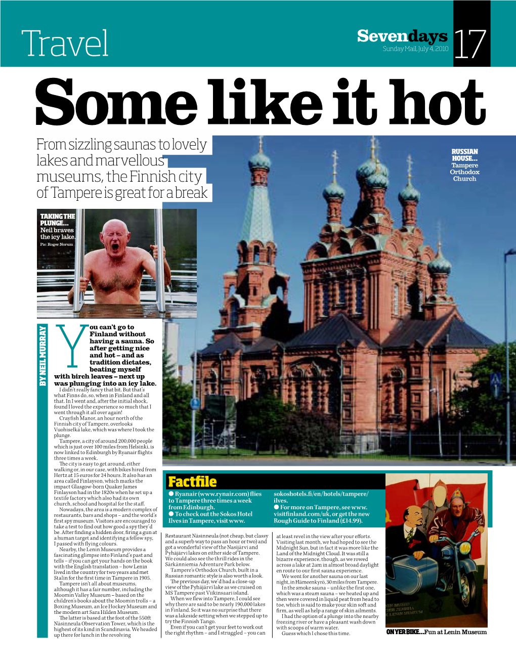 Travel Sunday Mail, July 4, 2010 17 Some Like It Hot