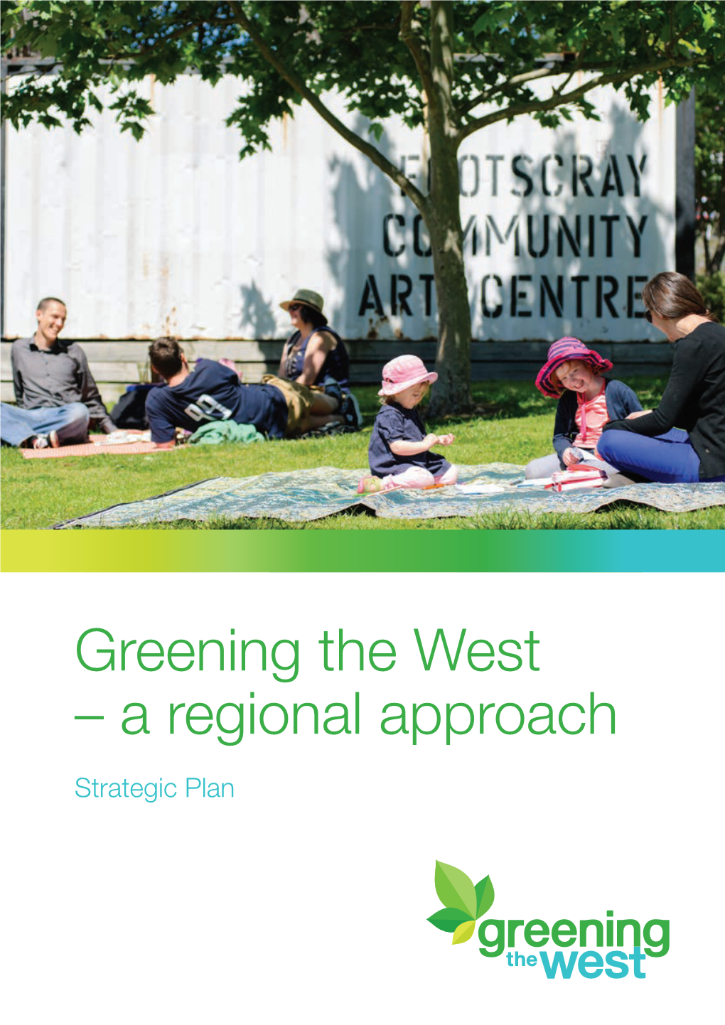 Greening the West – a Regional Approach