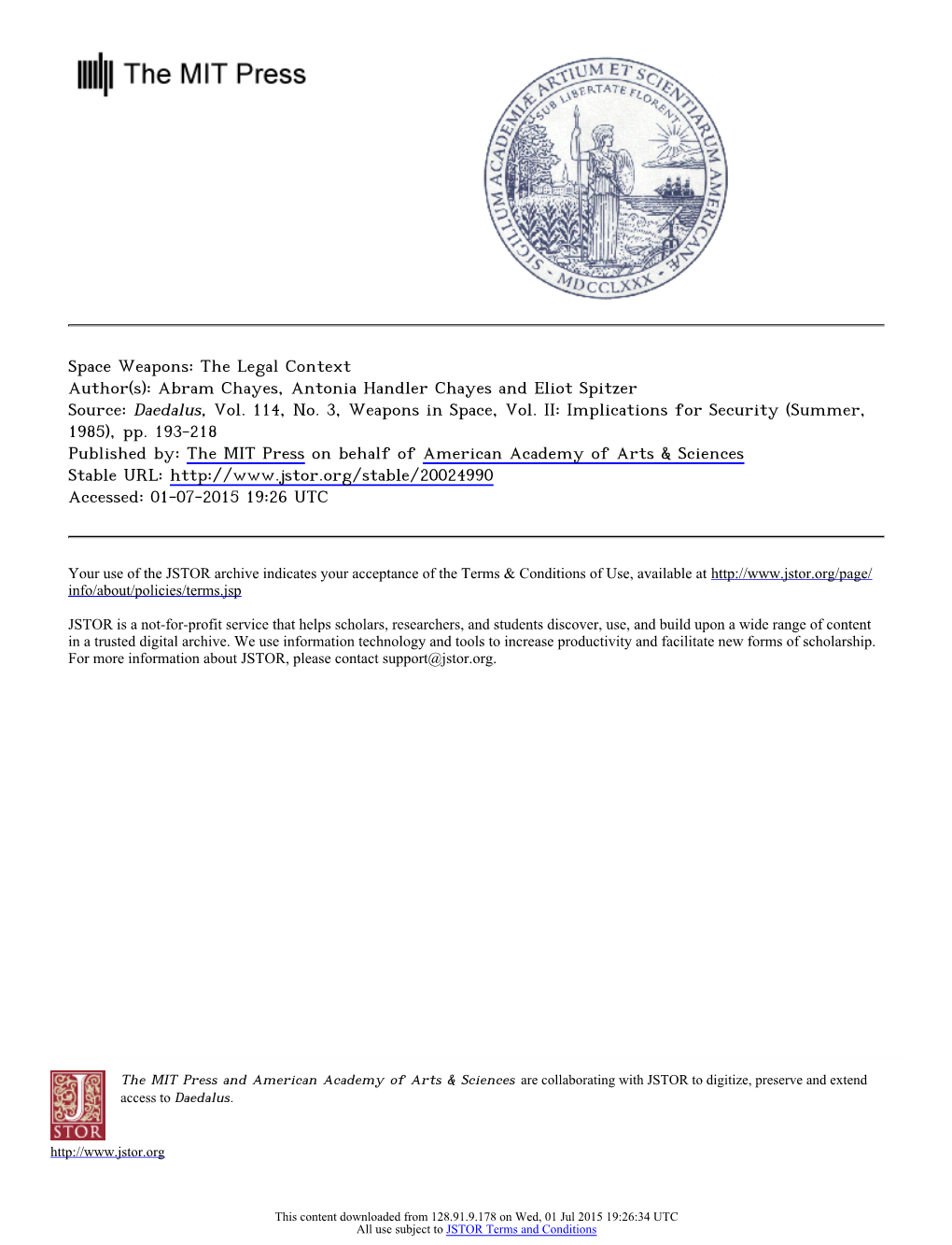 Space Weapons: the Legal Context Author(S): Abram Chayes, Antonia Handler Chayes and Eliot Spitzer Source: Daedalus, Vol. 114, No