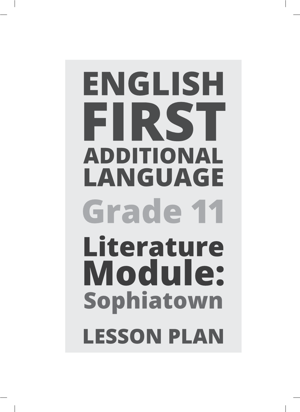 Gr 11 EFAL Sophiatown Lesson Plan.Indd